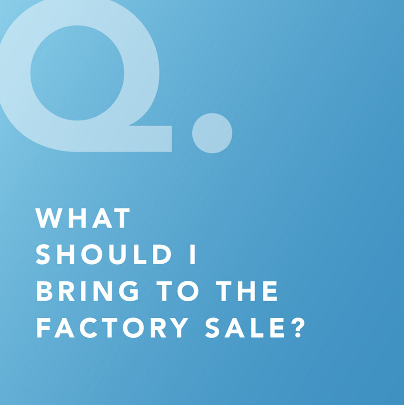 What Should I Bring to the Spring Factory Sale
